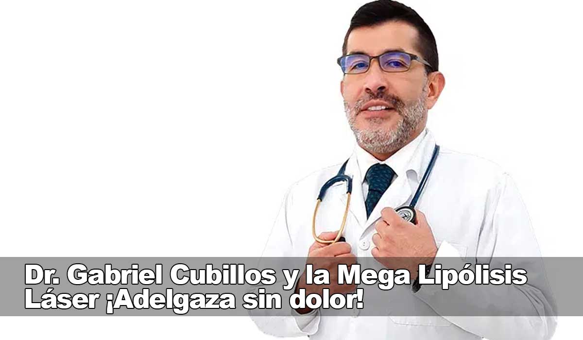 Dr. Gabriel Cubillos y la Mega Lipólisis Láser ¡Adelgaza sin dolor!